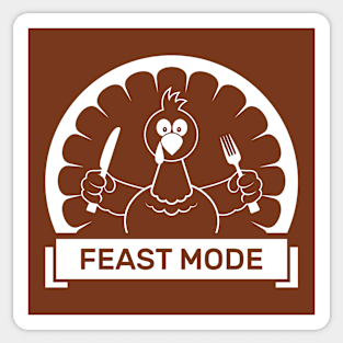 Feast Mode Thanksgiving Sticker